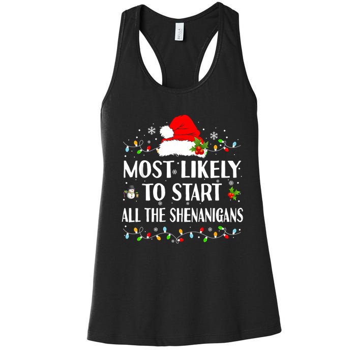 Most Likely To Start All The Shenanigans Funny Christmas Women's Racerback Tank