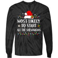 Most Likely To Start All The Shenanigans Funny Christmas Tie-Dye Long Sleeve Shirt