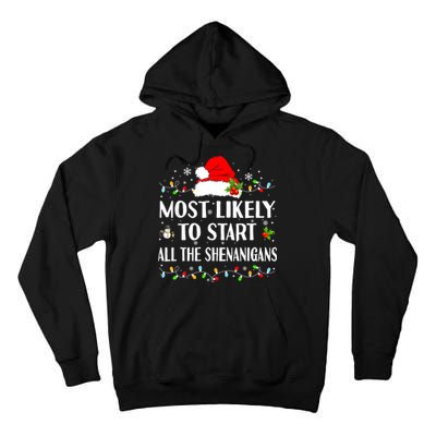 Most Likely To Start All The Shenanigans Funny Christmas Tall Hoodie