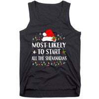 Most Likely To Start All The Shenanigans Funny Christmas Tank Top