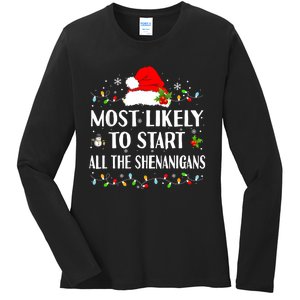 Most Likely To Start All The Shenanigans Funny Christmas Ladies Long Sleeve Shirt