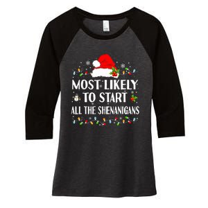 Most Likely To Start All The Shenanigans Funny Christmas Women's Tri-Blend 3/4-Sleeve Raglan Shirt