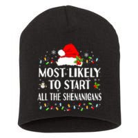 Most Likely To Start All The Shenanigans Funny Christmas Short Acrylic Beanie