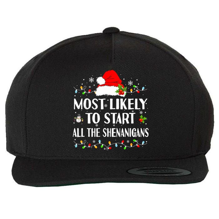 Most Likely To Start All The Shenanigans Funny Christmas Wool Snapback Cap