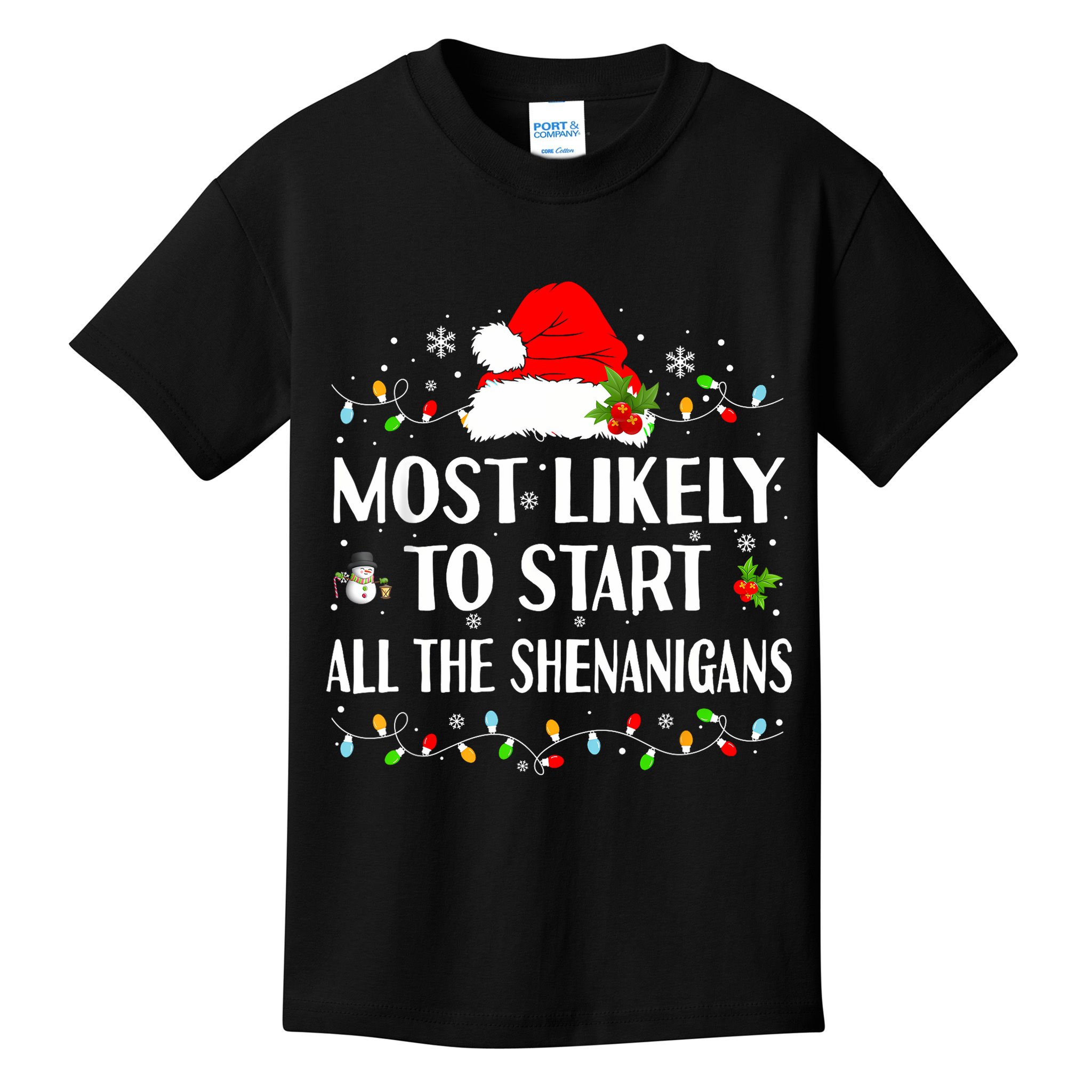 Most Likely To Start All The Shenanigans Funny Christmas Kids T-Shirt