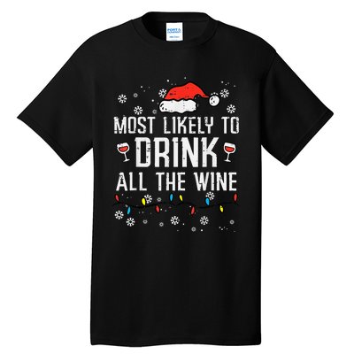 Most Likely To Drink All The Wine Family Matching Christmas Tall T-Shirt