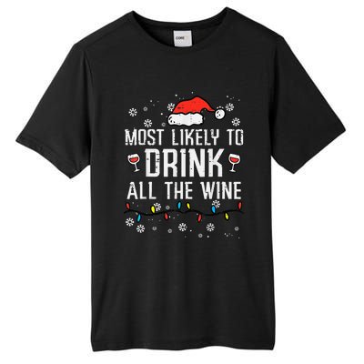 Most Likely To Drink All The Wine Family Matching Christmas Tall Fusion ChromaSoft Performance T-Shirt