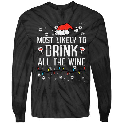 Most Likely To Drink All The Wine Family Matching Christmas Tie-Dye Long Sleeve Shirt