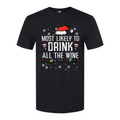 Most Likely To Drink All The Wine Family Matching Christmas Softstyle CVC T-Shirt