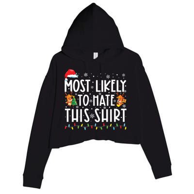 Most Likely To Hate This Shirts Family Christmas Pajamas Crop Fleece Hoodie