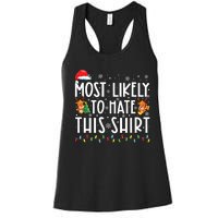 Most Likely To Hate This Shirts Family Christmas Pajamas Women's Racerback Tank