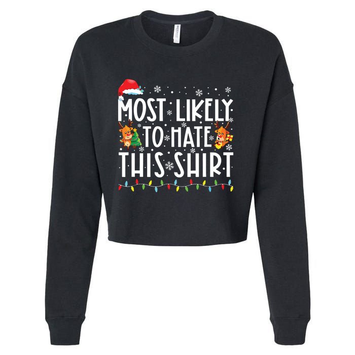 Most Likely To Hate This Shirts Family Christmas Pajamas Cropped Pullover Crew