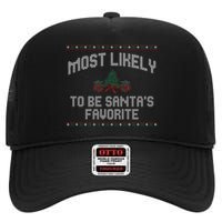 Most Likely To Be Santas Favorite Funny Christmas Family Matching High Crown Mesh Back Trucker Hat