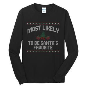 Most Likely To Be Santas Favorite Funny Christmas Family Matching Tall Long Sleeve T-Shirt