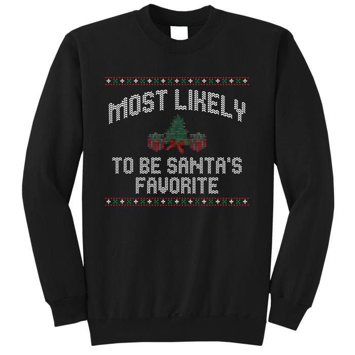 Most Likely To Be Santas Favorite Funny Christmas Family Matching Tall Sweatshirt