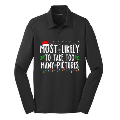 Most Likely To Take Too Many Pictures Funny Christmas Silk Touch Performance Long Sleeve Polo