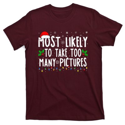 Most Likely To Take Too Many Pictures Funny Christmas T-Shirt