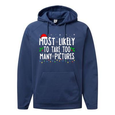 Most Likely To Take Too Many Pictures Funny Christmas Performance Fleece Hoodie