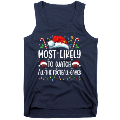 Most Likely To Watch All The Football Games Christmas Family Tank Top