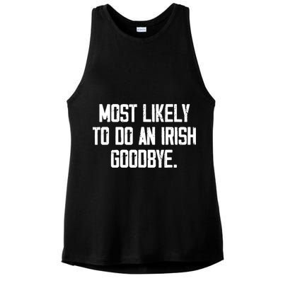 Most Likely To Do An Irish Goodbye Ladies PosiCharge Tri-Blend Wicking Tank