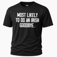 Most Likely To Do An Irish Goodbye Performance Shirt