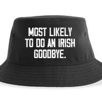Most Likely To Do An Irish Goodbye Sustainable Bucket Hat