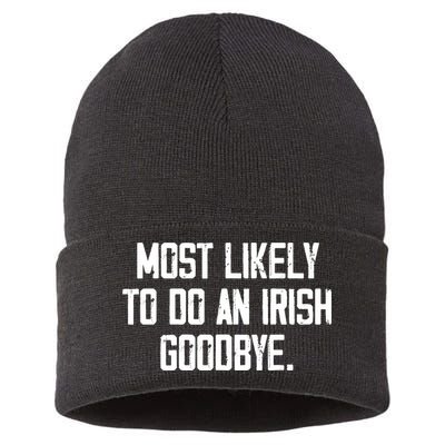 Most Likely To Do An Irish Goodbye Sustainable Knit Beanie