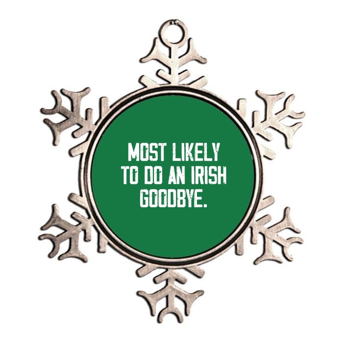 Most Likely To Do An Irish Goodbye Metallic Star Ornament