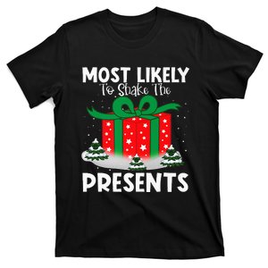 Most Likely To Shake The Presents Christmas Family Matching T-Shirt