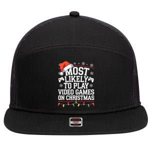 Most Likely To Play Video Games On Christmas Video Game Love 7 Panel Mesh Trucker Snapback Hat