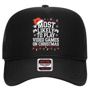 Most Likely To Play Video Games On Christmas Video Game Love High Crown Mesh Back Trucker Hat