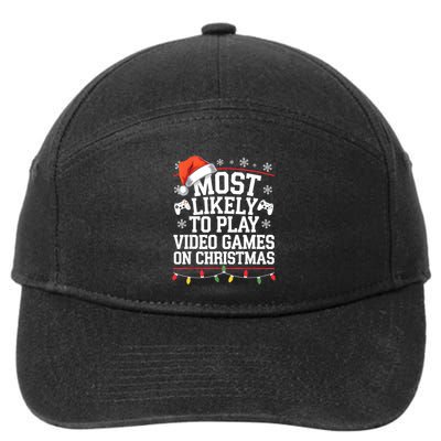 Most Likely To Play Video Games On Christmas Video Game Love 7-Panel Snapback Hat