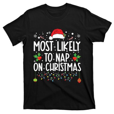 Most Likely To Nap On Christmas Family Christmas Pajamas T-Shirt