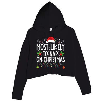 Most Likely To Nap On Christmas Family Christmas Pajamas Crop Fleece Hoodie