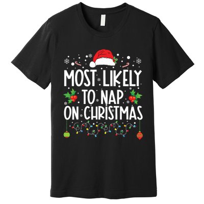 Most Likely To Nap On Christmas Family Christmas Pajamas Premium T-Shirt