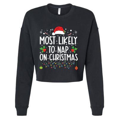 Most Likely To Nap On Christmas Family Christmas Pajamas Cropped Pullover Crew