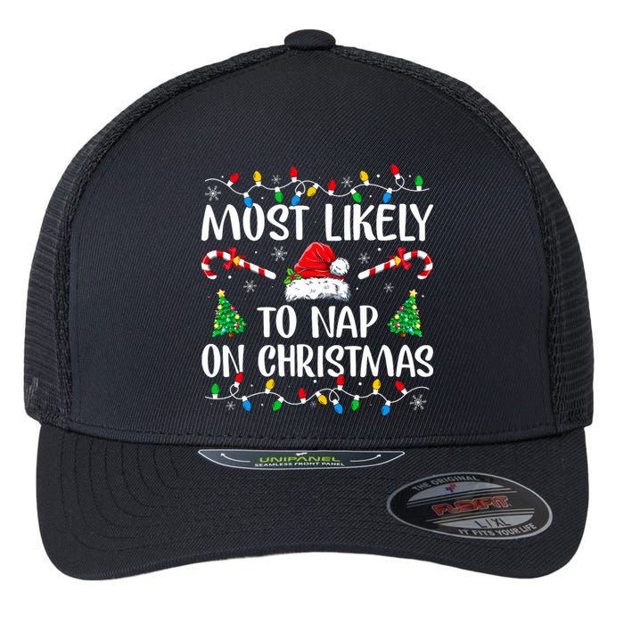 Most Likely To Nap On Christmas Family Matching Christmas Flexfit Unipanel Trucker Cap