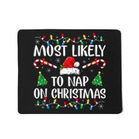 Most Likely To Nap On Christmas Family Matching Christmas Mousepad