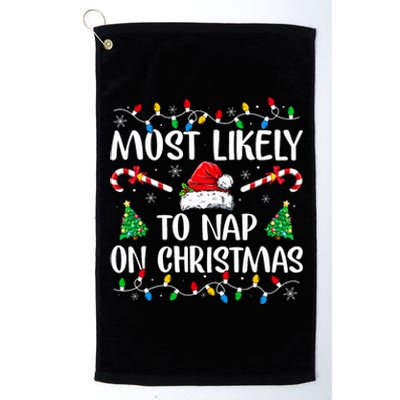 Most Likely To Nap On Christmas Family Matching Christmas Platinum Collection Golf Towel