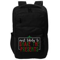 Most Likely To Shake The Presents Christmas Impact Tech Backpack