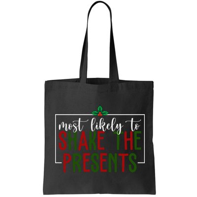 Most Likely To Shake The Presents Christmas Bag