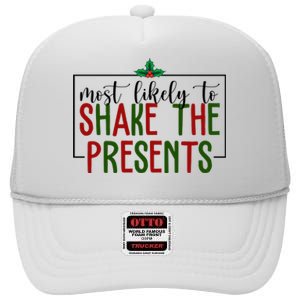 Most Likely To Shake The Presents Christmas High Crown Mesh Back Trucker Hat