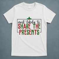 Most Likely To Shake The Presents Christmas T-Shirt