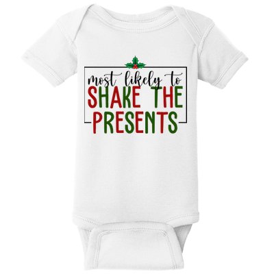 Most Likely To Shake The Presents Christmas Baby Bodysuit