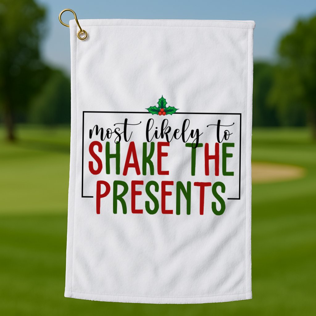 Most Likely To Shake The Presents Christmas Golf Towel