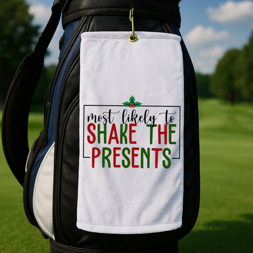 Most Likely To Shake The Presents Christmas Golf Towel