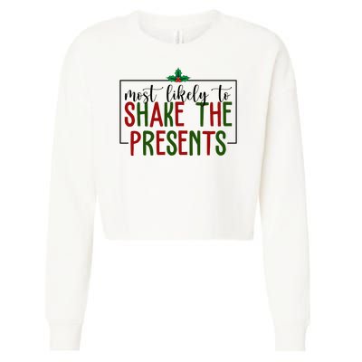 Most Likely To Shake The Presents Christmas Cropped Pullover Crew