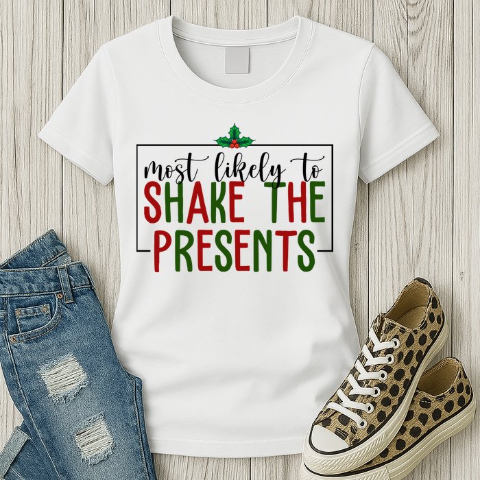 Most Likely To Shake The Presents Christmas Womens T-Shirt