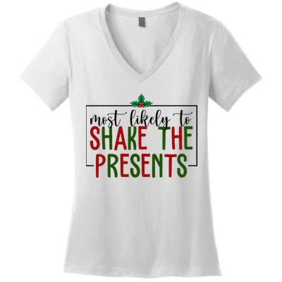 Most Likely To Shake The Presents Christmas Women's V-Neck T-Shirt