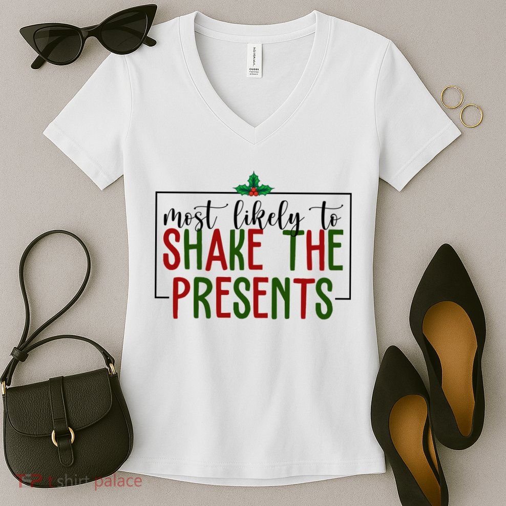 Most Likely To Shake The Presents Christmas Women's V-Neck T-Shirt